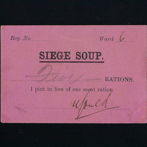 South Africa, Siege Soup Ticket for five rations of 1 pint each in lieu of meat ration, Ward 6, Ineson 318 (this example photographed in his book), rare (11 to 20 recorded), VF