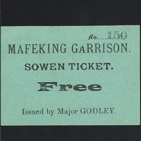 Siege of Mafeking Sowen Ticket (1899-1900), issued by Major Godley, 5 recorded, ex Ineson collection, EF - Colin Narbeth & Son Ltd. - 1