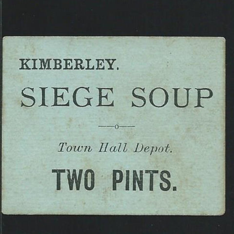 South Africa, Siege of Kimberley Soup Ticket, 2 Pints, green (Town Hall depot) Ineson 301, extremely rare, 5 or under recorded