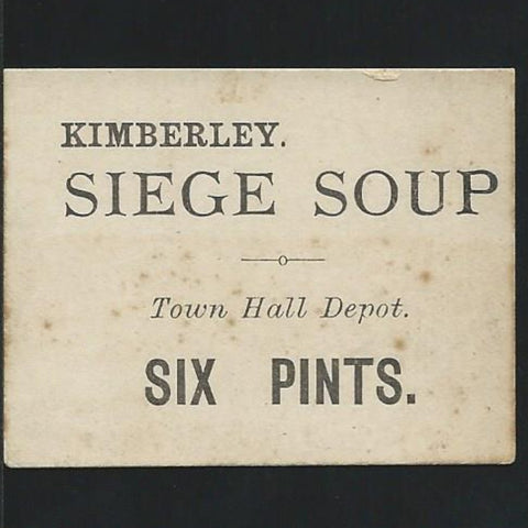South Africa, Siege of Kimberly Soup Ticket 6 Pints (Town Hall depot) Ineson 306, extremely rare, 5 or under recorded